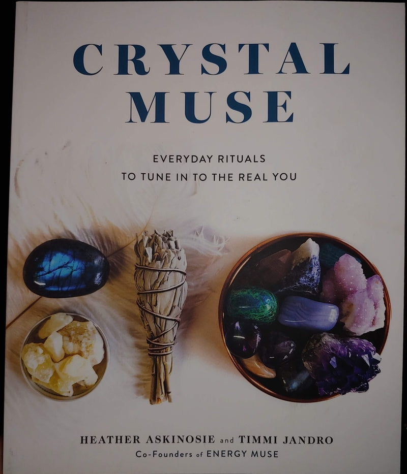 Crystal Muse - Everyday Rituals to Tune into the Real You